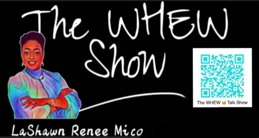 Colorful illustration of a woman with crossed arms, text reads 'The WHEW Show' and 'LaShawn Renee Mico'.