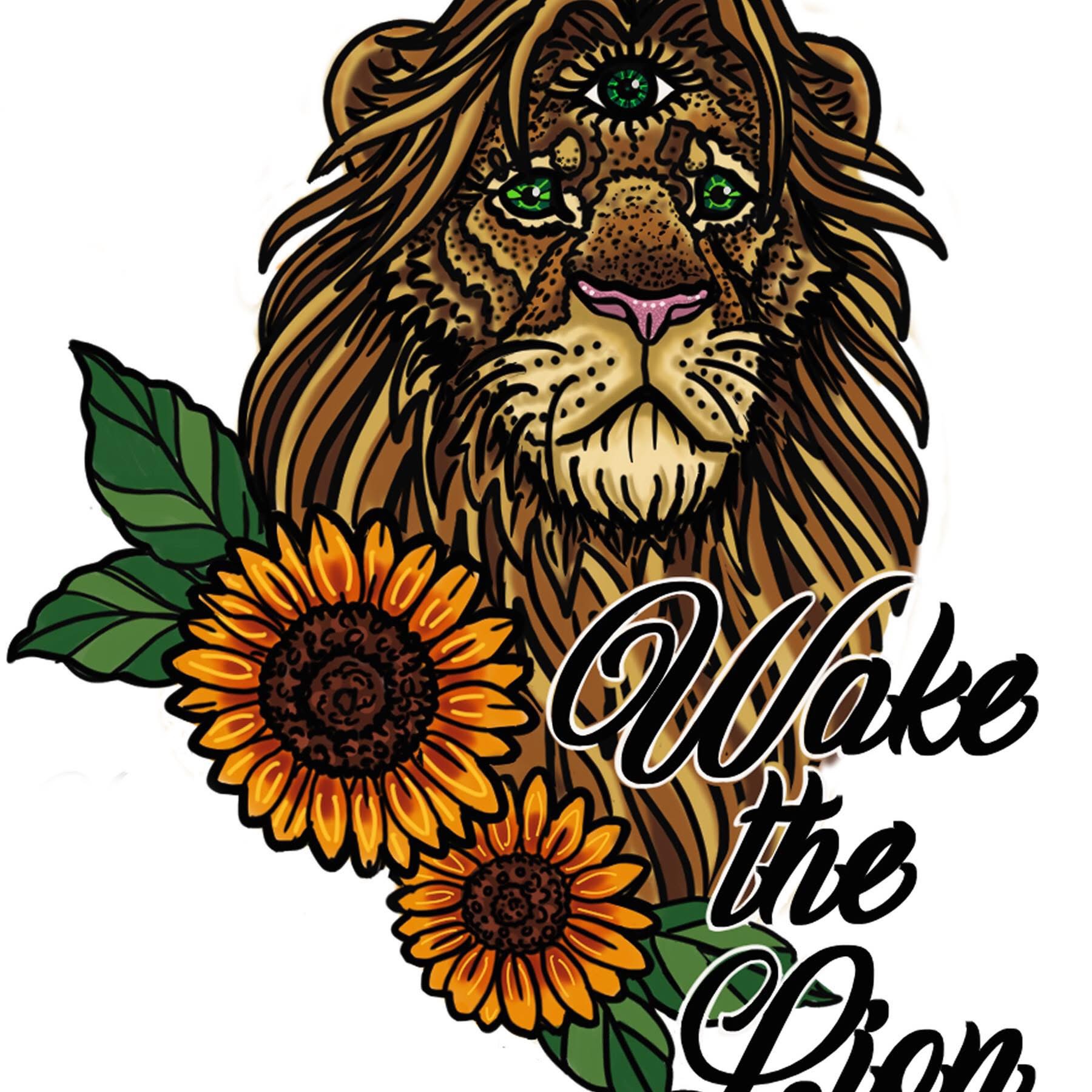 Lion with three sunflowers and the text 'Wake the Lion'.