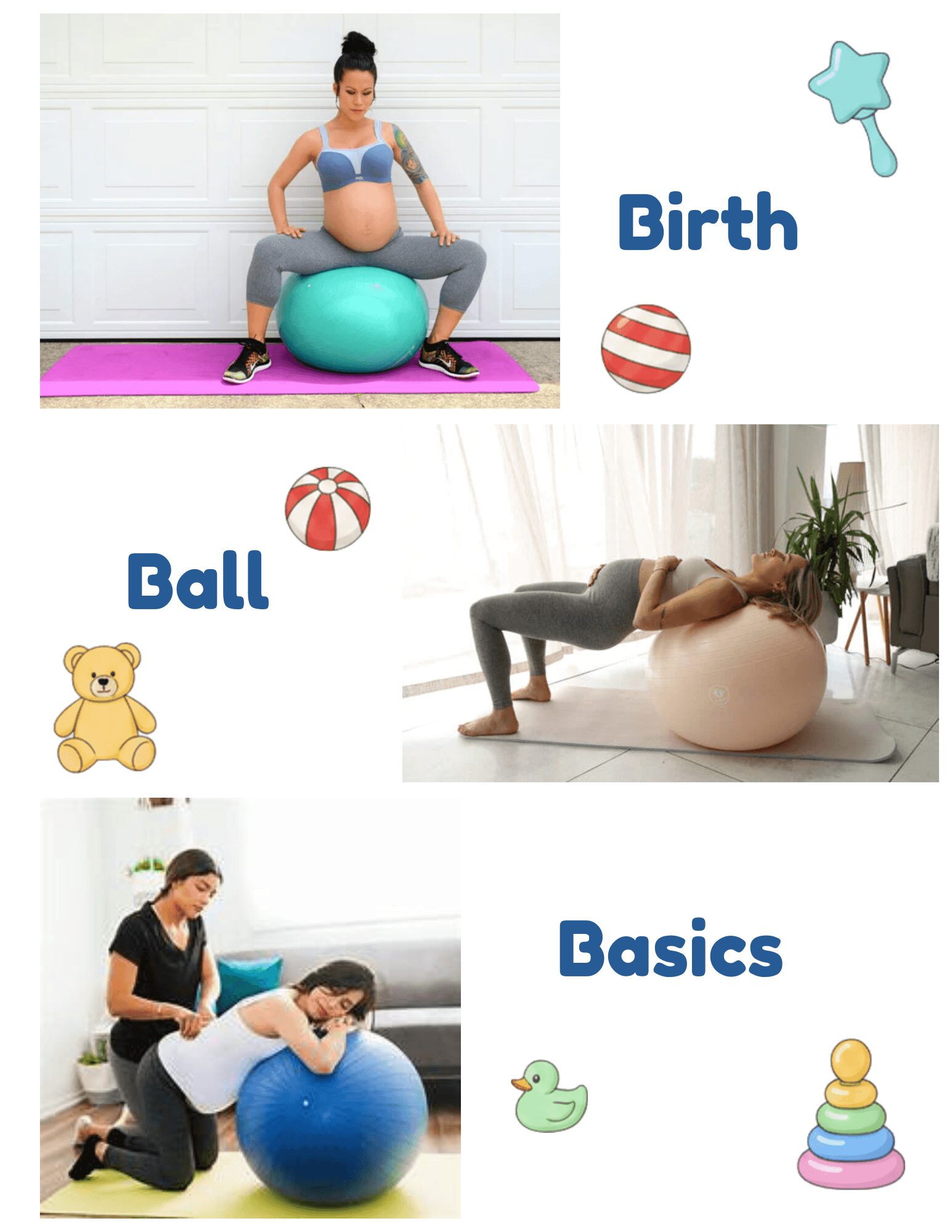 Pregnant woman sitting on exercise ball, woman doing yoga on ball, woman doing sit-ups on ball, with text labels Birth, Ball, Basics.