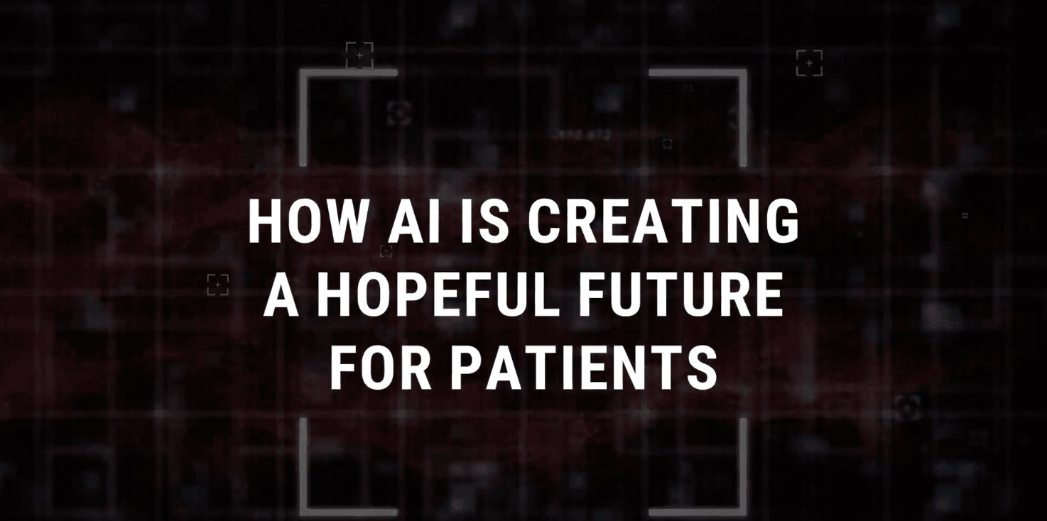 Text on screen: How AI is creating a hopeful future for patients.