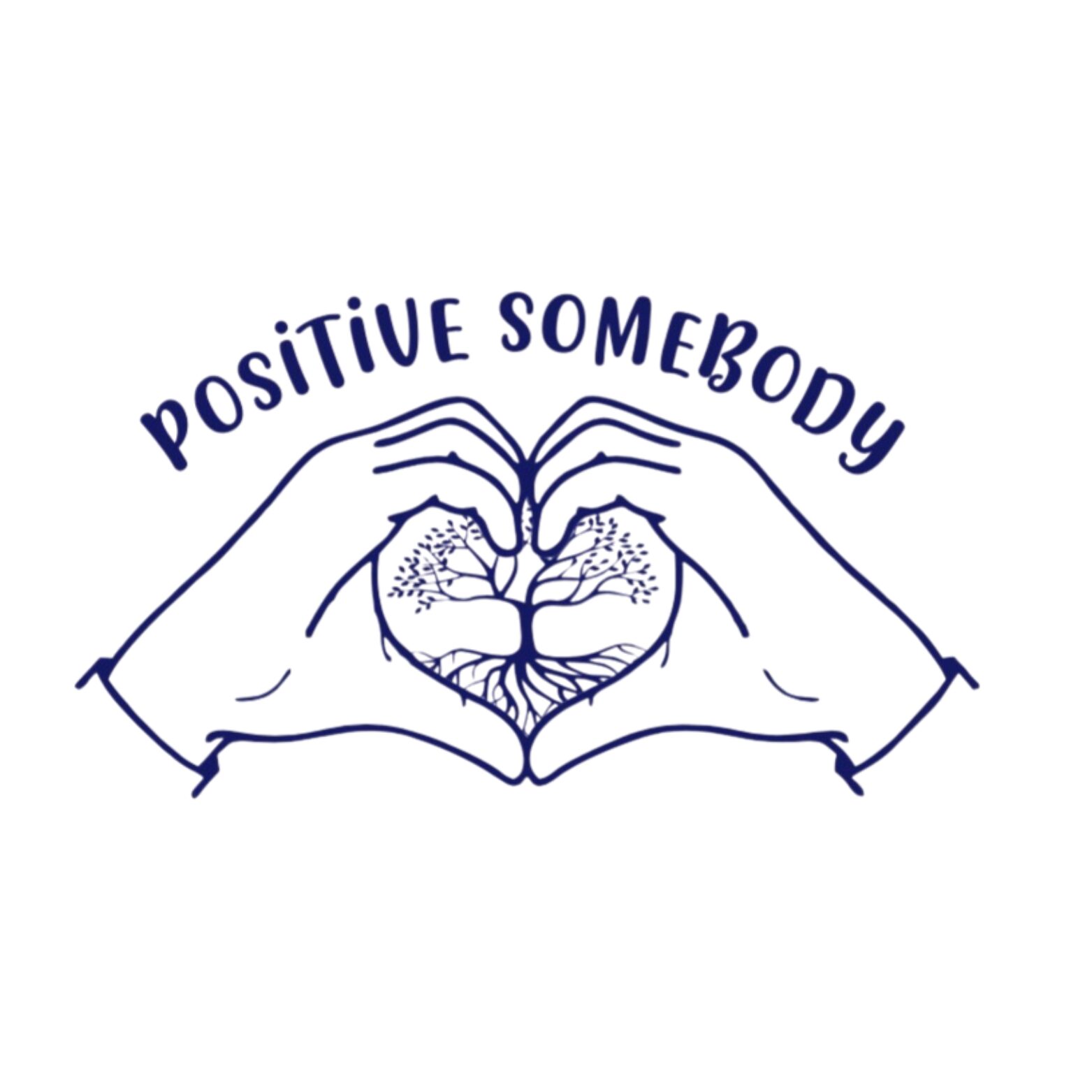 Two hands form a heart shape around a tree with roots, with the words 'Positive Somebody' above, in blue line art.