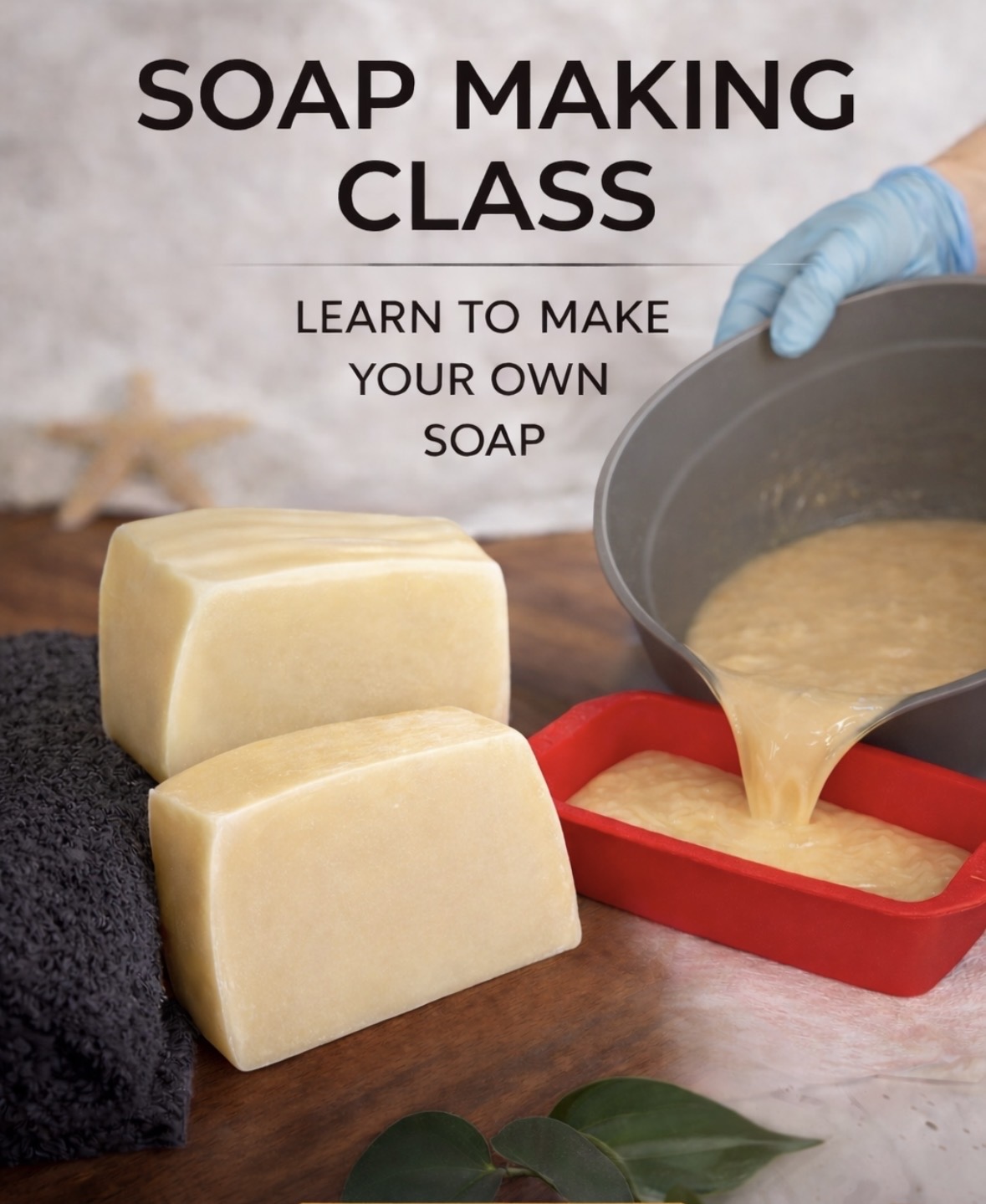Soap making class sign with soap bars, a pot pouring soap mixture, and a gloved hand, on a wooden surface.