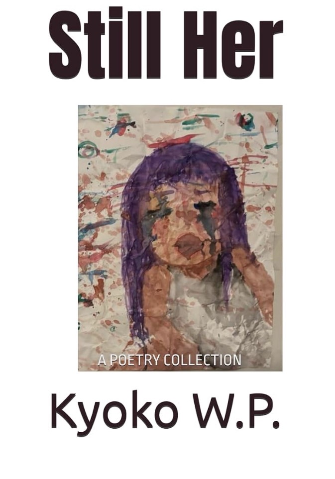 Book cover with a painting of a woman with purple hair, title 'Still Her', author 'Kyoko W.P.', and subtitle 'A Poetry Collection'.
