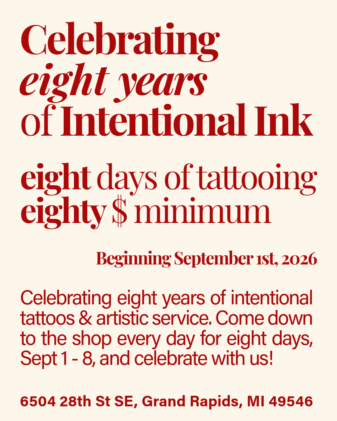 Celebrating eight years of intentional ink with tattooing events from September 1-8, 2026, at Grand Rapids, Michigan.
