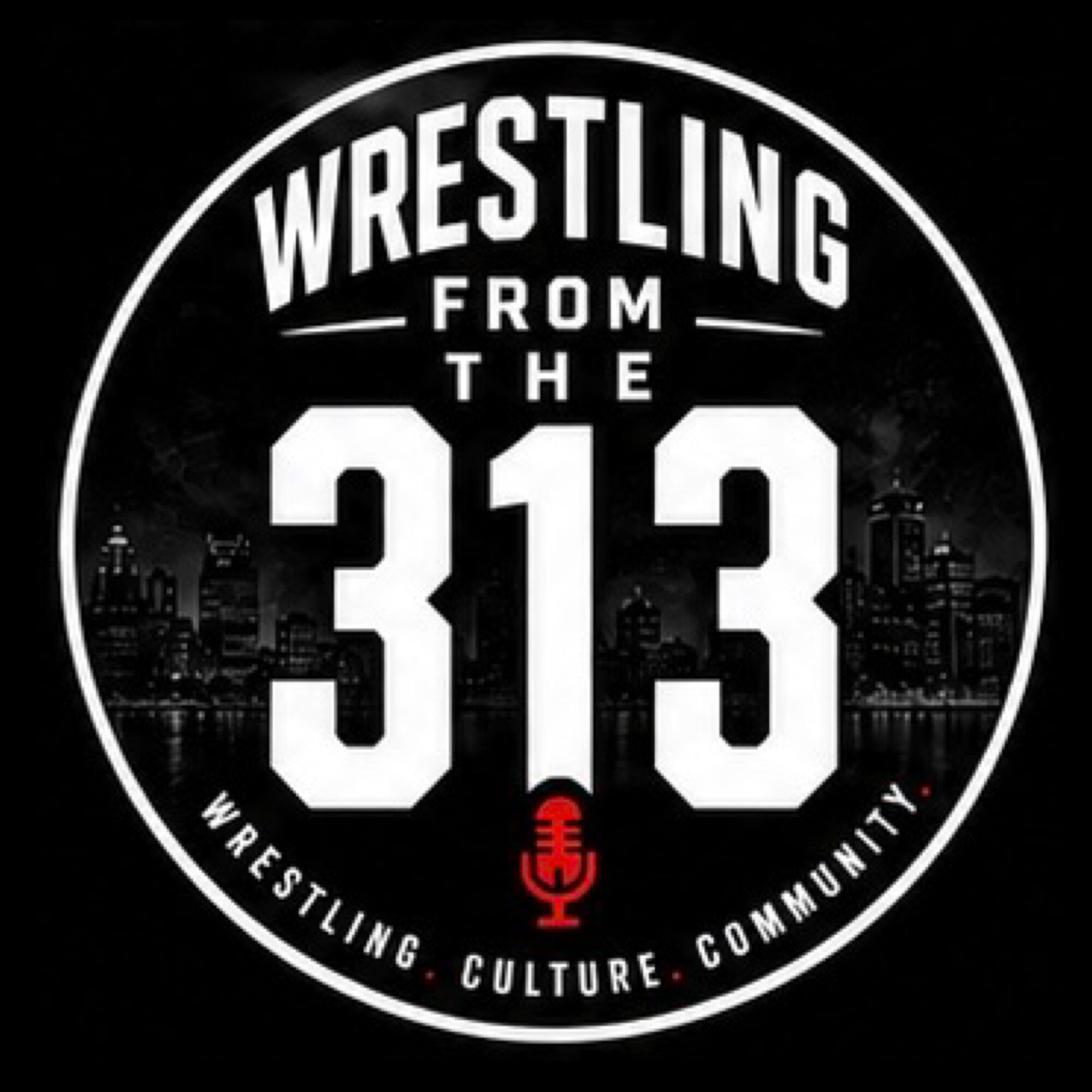 Circular logo with text 'Wrestling from the 313' and a red microphone icon, with cityscape background, and words 'Wrestling, Culture, Community'.