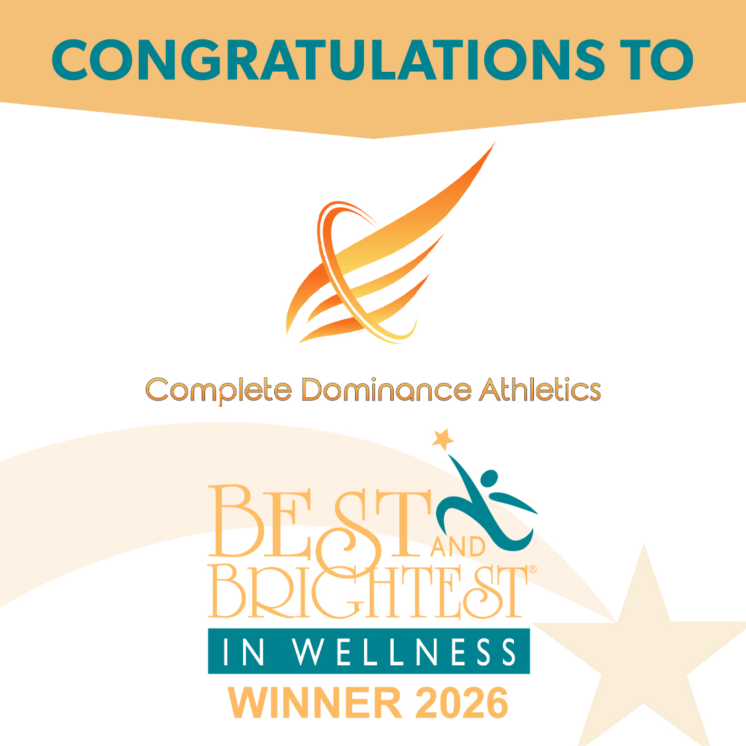 Congratulations to Complete Dominance Athletics, Best and Brightest in Wellness Winner 2026, with logo and star graphics.